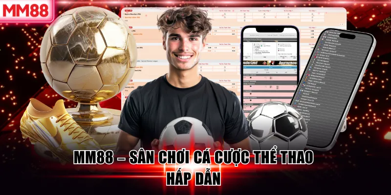 Trải Nghiệm Top 10 Cổng Game Uy Tín 2026 Được MM88 Nhắc Đến 7 MM88 - sân chơi cá cược thể thao hấp dẫn