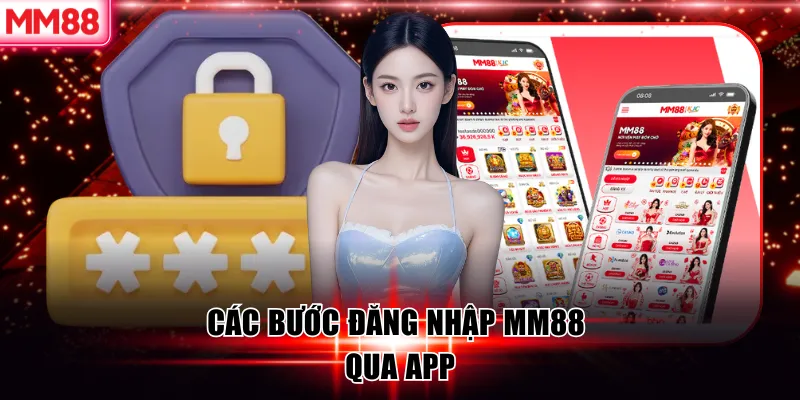 Cách Đăng Nhập MM88 Lỗi Thường Gặp Và Giải Pháp Hiệu Quả 7 Các bước đăng nhập MM88 qua App